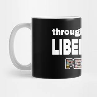 Through Liberation Peace - Front Mug